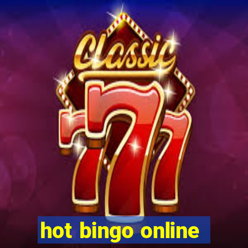 hot bingo online