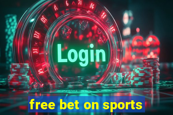 free bet on sports