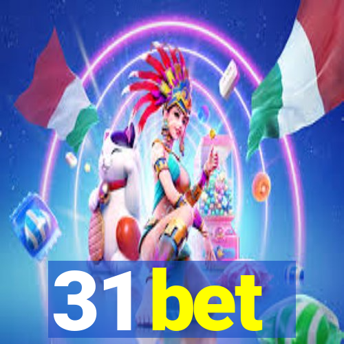 31 bet