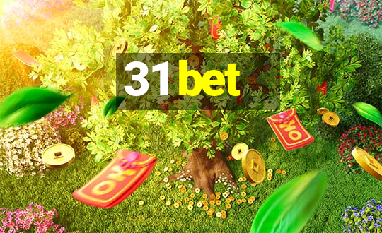 31 bet