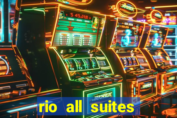 rio all suites hotel & casino las vegas