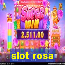 slot rosa