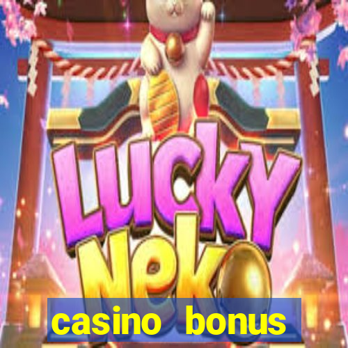 casino bonus without deposit