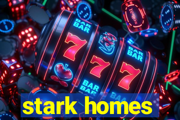 stark homes