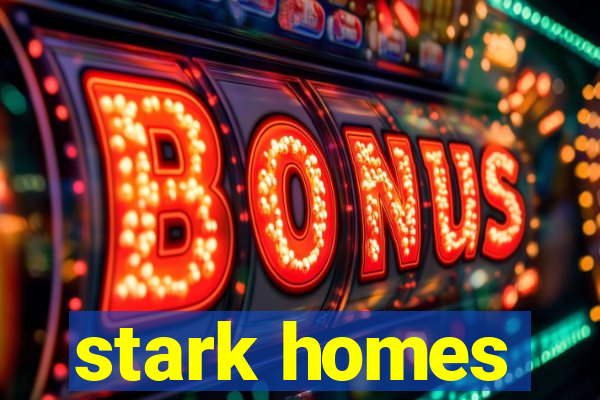 stark homes