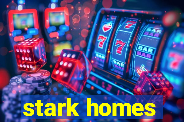 stark homes