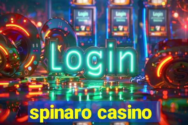 spinaro casino