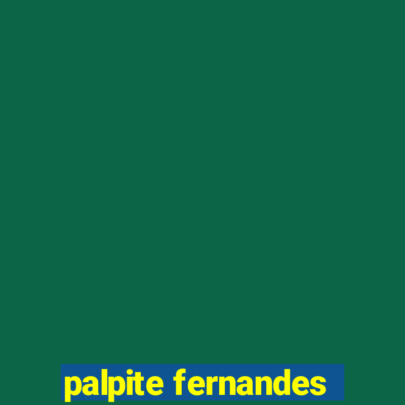 palpite fernandes