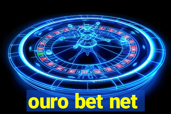 ouro bet net