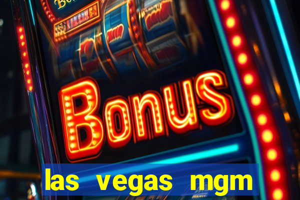 las vegas mgm grand casino