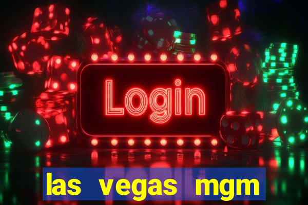 las vegas mgm grand casino