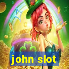 john slot