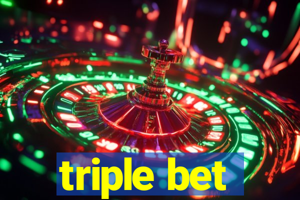 triple bet