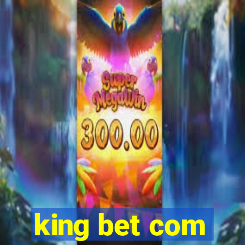 king bet com