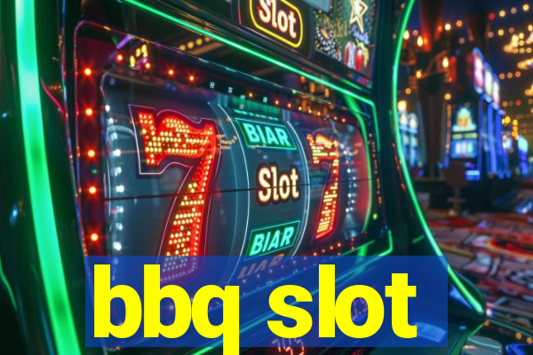 bbq slot