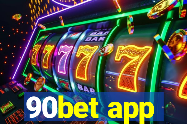 90bet app