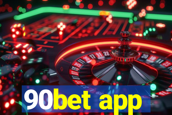 90bet app