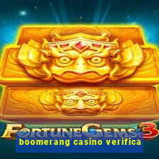 boomerang casino verifica