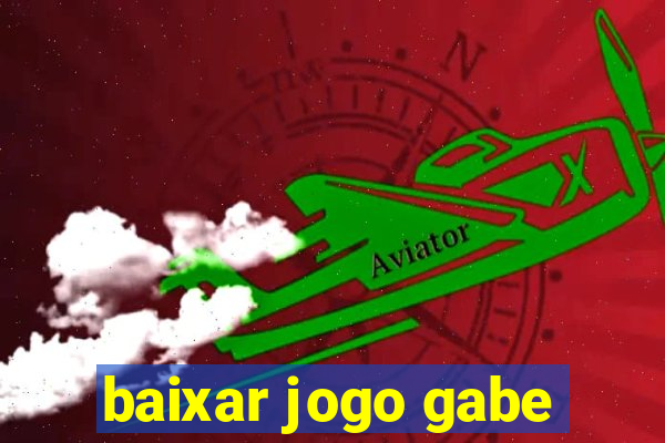 baixar jogo gabe