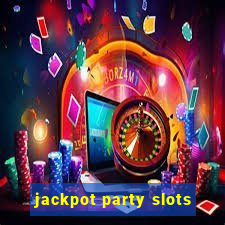 jackpot party slots