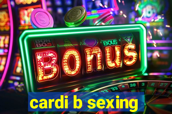 cardi b sexing