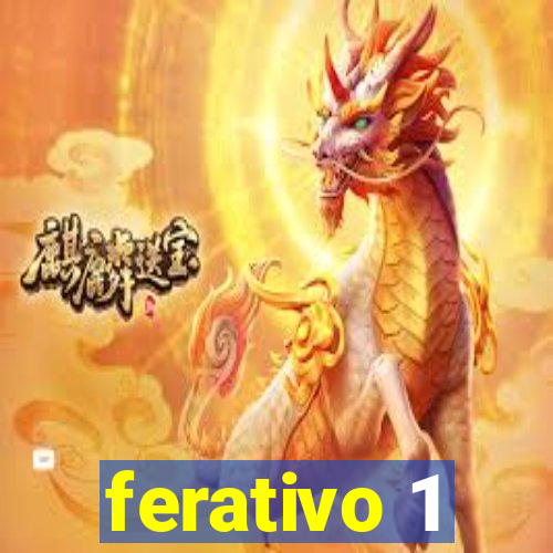 ferativo 1