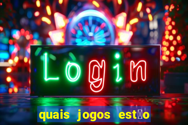 quais jogos est茫o pagando agora