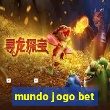 mundo jogo bet