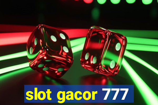 slot gacor 777