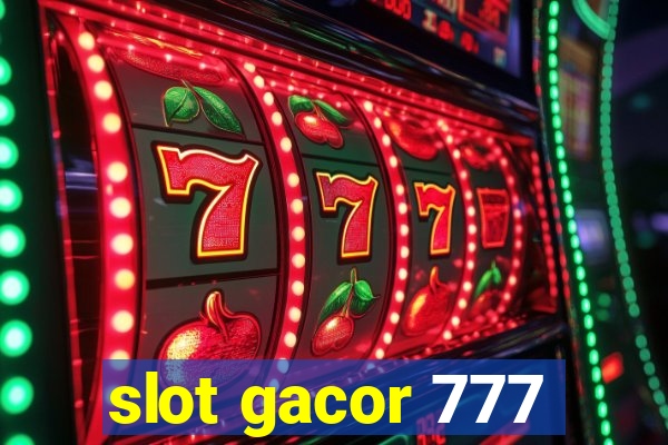 slot gacor 777