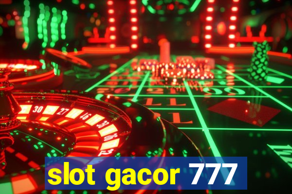 slot gacor 777