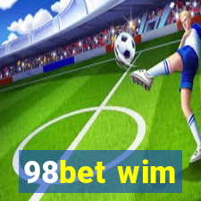 98bet wim