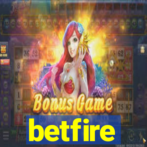 betfire