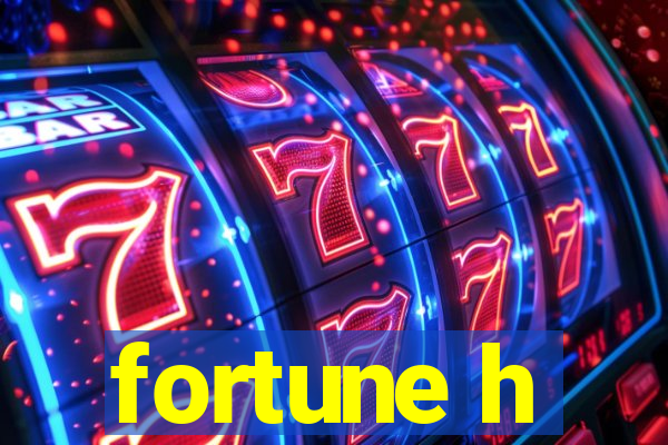 fortune h