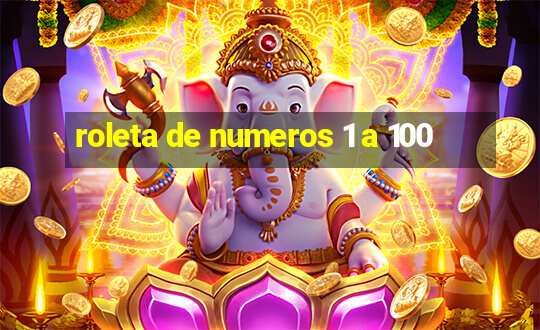 roleta de numeros 1 a 100