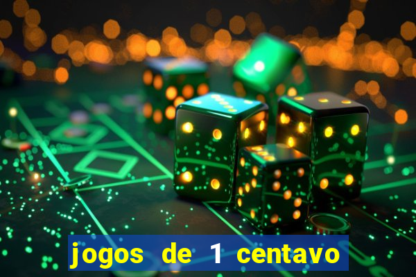 jogos de 1 centavo vai de bet