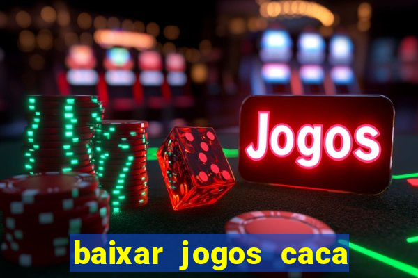 baixar jogos caca niquel gratis