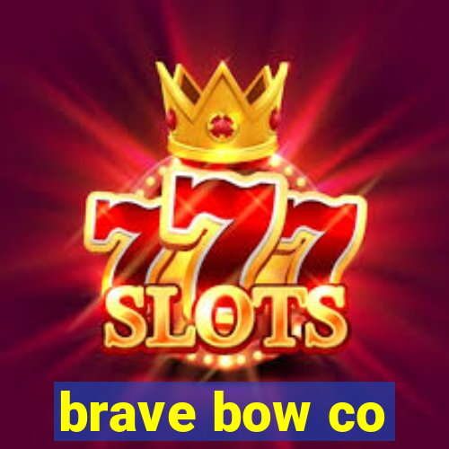 brave bow co