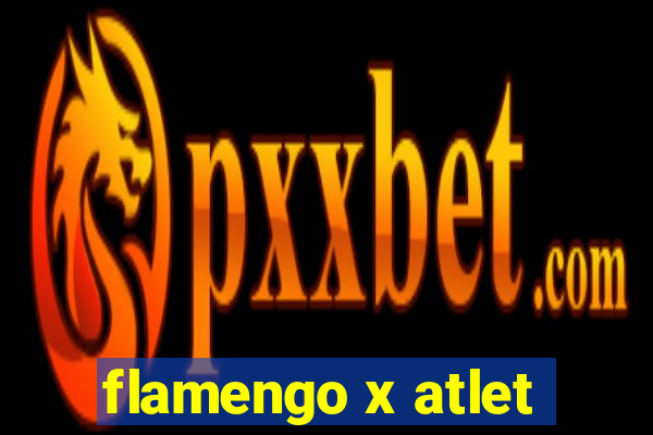 flamengo x atlet