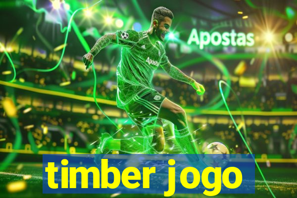 timber jogo