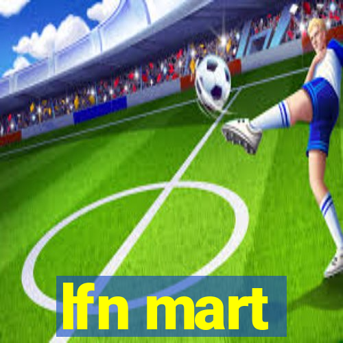 lfn mart