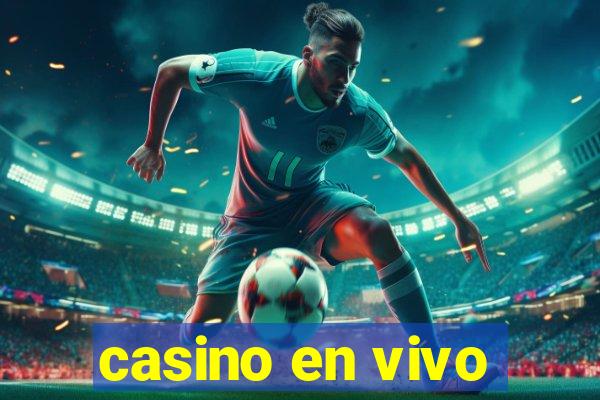 casino en vivo