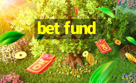 bet fund