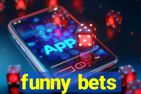 funny bets