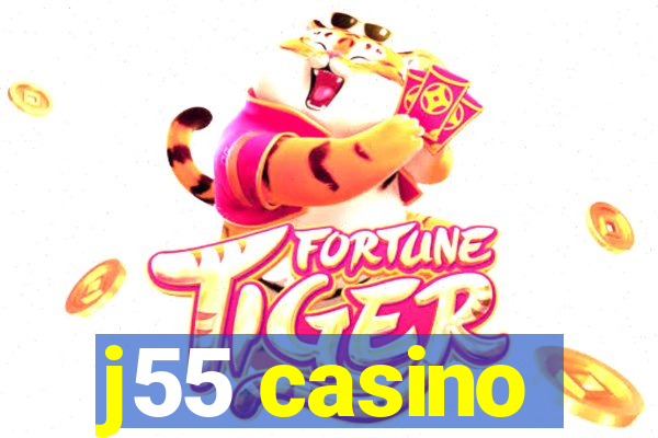 j55 casino