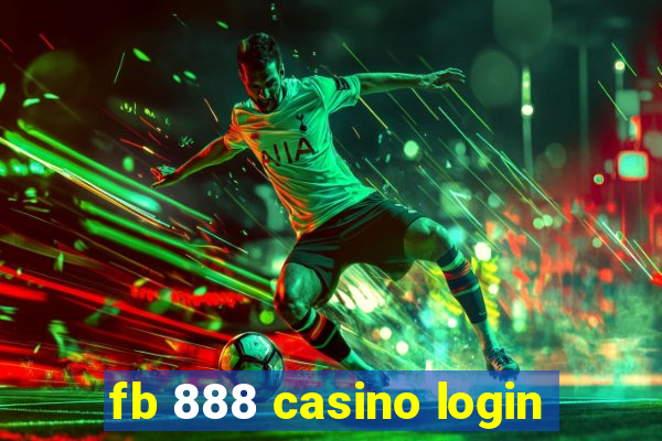 fb 888 casino login