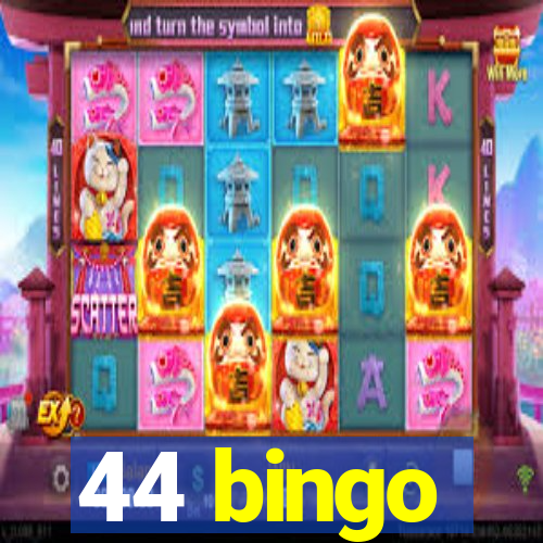 44 bingo