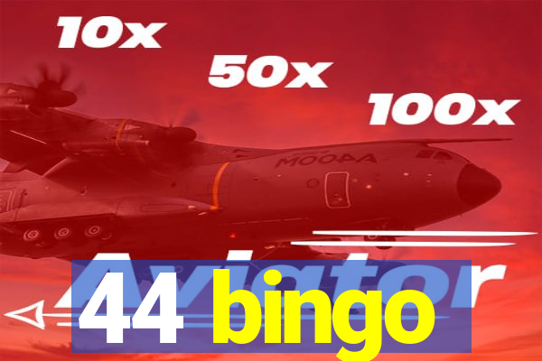 44 bingo