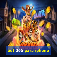 bet 365 para iphone