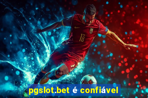 pgslot.bet é confiável